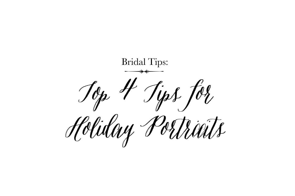 Bridal Tips: Holiday Portraits