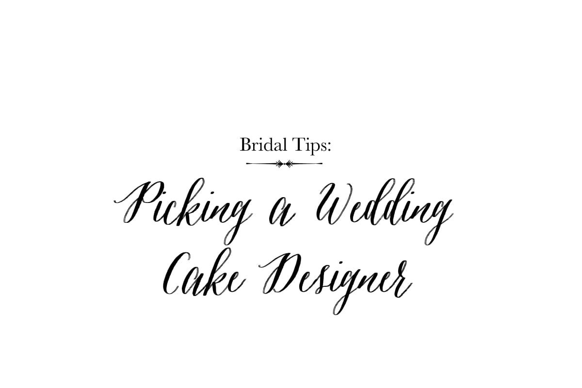 Bridal Tips: Let them eat cake!